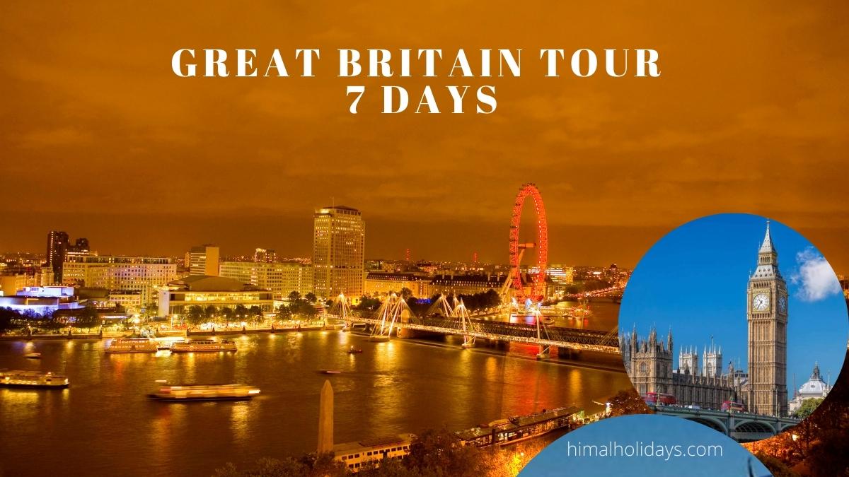 Great Britain Tour 7 Days